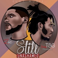 Still Unashamed (feat. Zic) - Single - Danny TSG Humayne