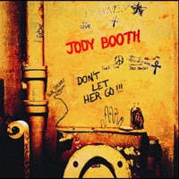Don't Let Her Go - Single - Jody Booth