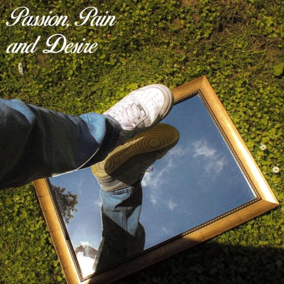Passion, Pain and Desire - EP