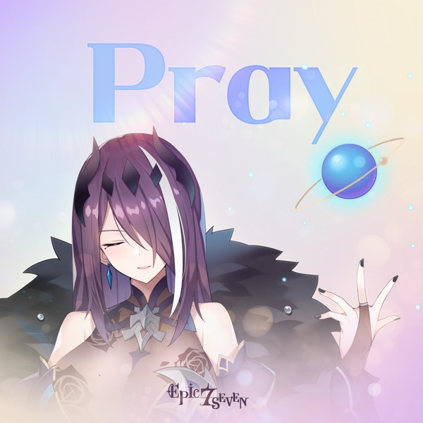EPIC SEVEN (Original Soundtrack) ′Pray′
