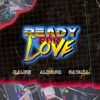 Ready For Love (feat. A. Nayaka & Raline Shah) - Single