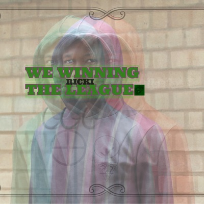 We Winning the League, Pt. 1 (feat. Skyla) - Single