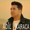 Adil Karaca - Sende Kaldı Yüreğim