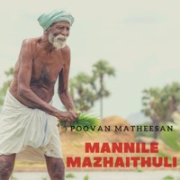Mannile Mazhaithuli - Single - Poovan Matheesan