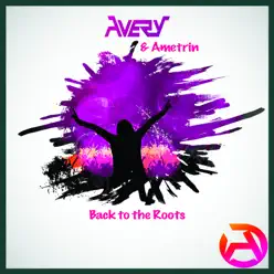 Back to the Roots - Avery Back to the Roots - Avery
