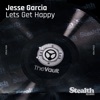 Jesse Garcia - Let's Get Happy