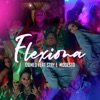 Flexiona (feat. Stay & Modesto) - Single