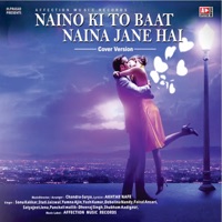 Naino Ki To Baat Naina Jane Hai (Cover) - Sonu Kakkar, Stuti Jaiswal, Yumna Ajin, Yash Kumar, Debolina Nandy, Faisal Ansari & Satyajeet Jena