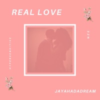 Real Love - Single - JayaHadADream
