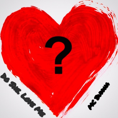 Do She Love Me - Single