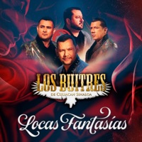 Locas Fantasías - Single - Los Buitres de Culiacan Sinaloa