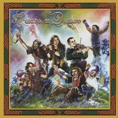 The Delirium Has Just Begun... - Tuatha De Danann