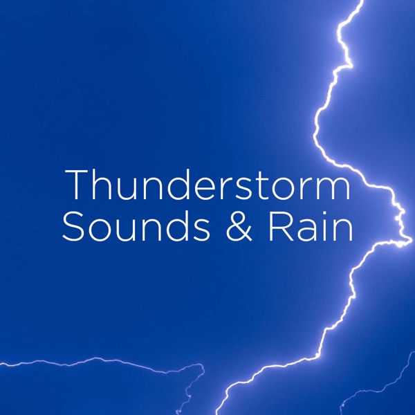 Thunderstorm Sounds & Rain