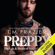 T.M. Frazier - Preppy, Part Three: The Life & Death of Samuel Clearwater: King Series, Book 7 (Unabridged)