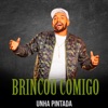 Brincou Comigo - Single