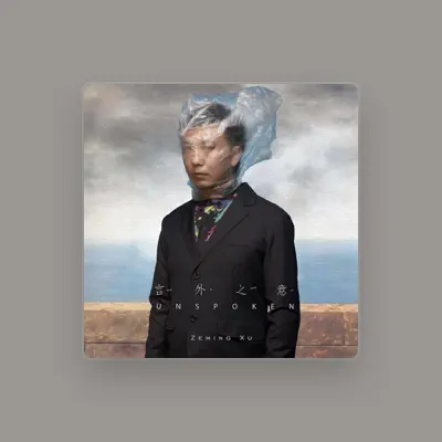Listen to Zeming Xu, watch music videos, read bio, see tour dates & more!