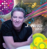 Seleção de Ouro - J. Neto Vol. 2