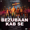 Bezubaan Kab Se (From "Street Dancer 3D") - Siddharth Basrur, Jubin Nautiyal & Sachin-Jigar