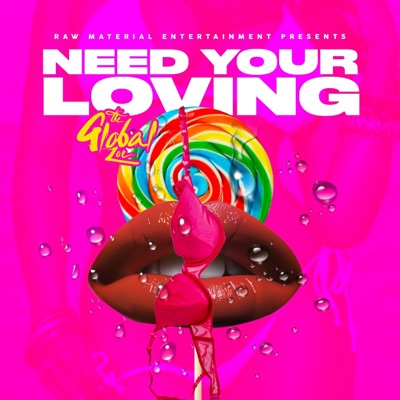 Need Your Loving - Single