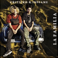 La Familia (feat. Inffame) - Single - Criticko
