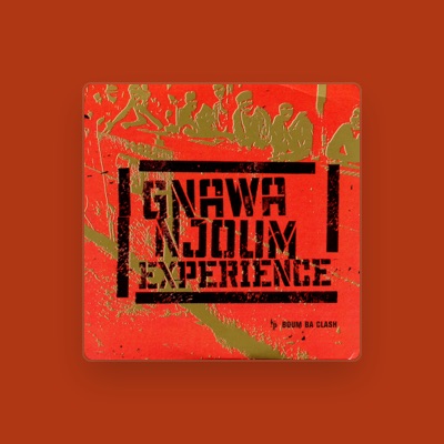 Listen to Gnawa Njoum Experience, watch music videos, read bio, see tour dates & more!