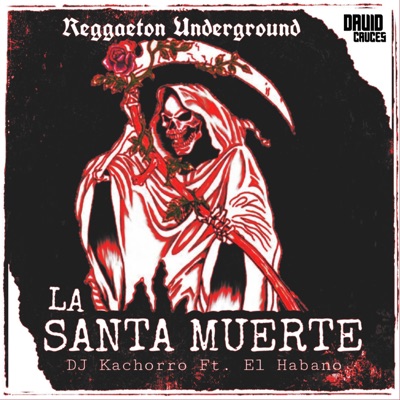 La Santa Muerte (feat. El Habano) - Single