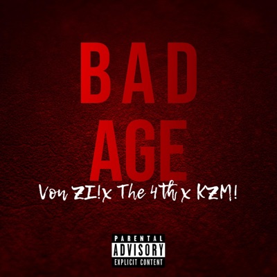 Bad Age (feat. The 4th & KZM!) - Single