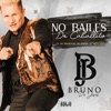 No Bailes de Caballito (feat. Su Majestad Mi Banda El Mexicano) - Single