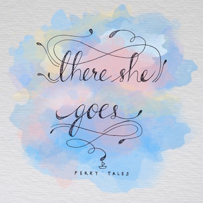 There She Goes - Single