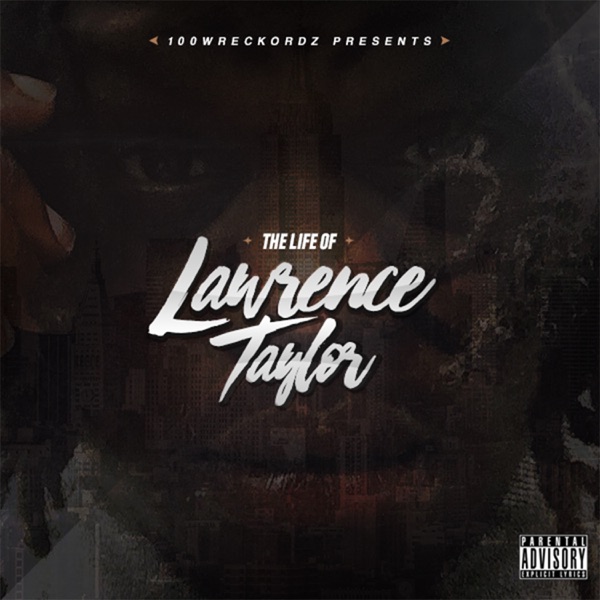 The Life of Lawrence Taylor - EP