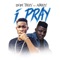 I Pray (feat. Areezy) - Dope Teezy lyrics