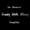 Greedy With Money (feat. Tom Macdonald) - Single
