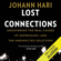 Johann Hari - Lost Connections: Uncovering the Real Causes of Depression - and the Unexpected Solutions (Unabridged)