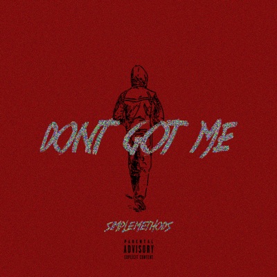 Don't Got Me - Single