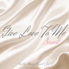 Saneit - Give Love to Me