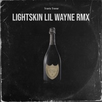 Lightskin Lil Wayne (Remix) - Single - Travis Trevor
