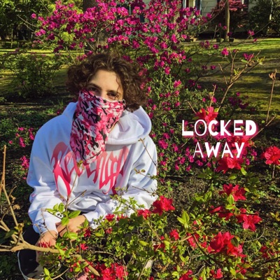 Locked Away - Single