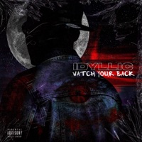 Watch Your Back - Single - Idyllic
