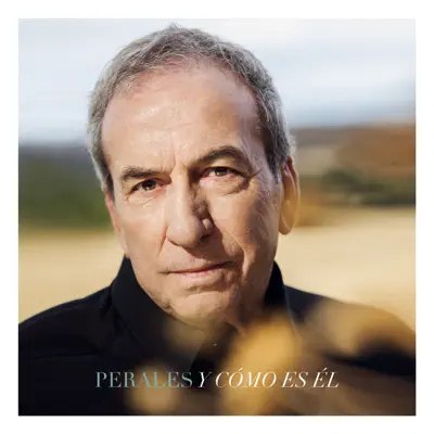 Y cómo es él (Versión 2019) - Single - José Luis Perales