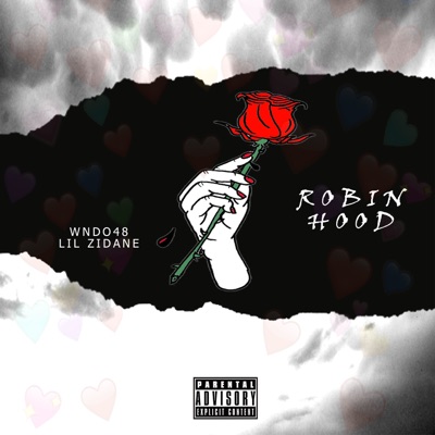 Robin Hood (feat. Lil Zidane) - Single