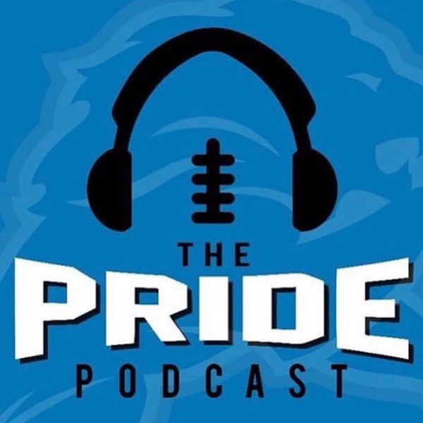 The Pride Podcast | for Detroit Lions fans