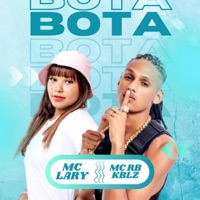 Bota Bota - Single - MC Lary & MC RB KBLZ