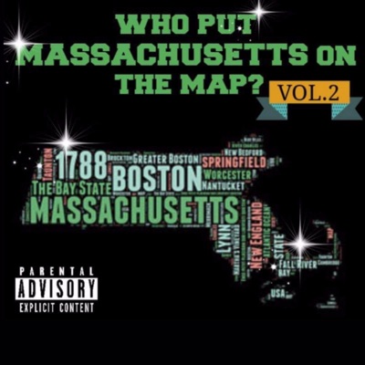 Who Put Massachusetts on the Map?, Vol. 2
