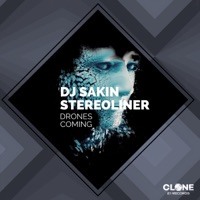 Drones Coming - Single - DJ Sakin & Stereoliner