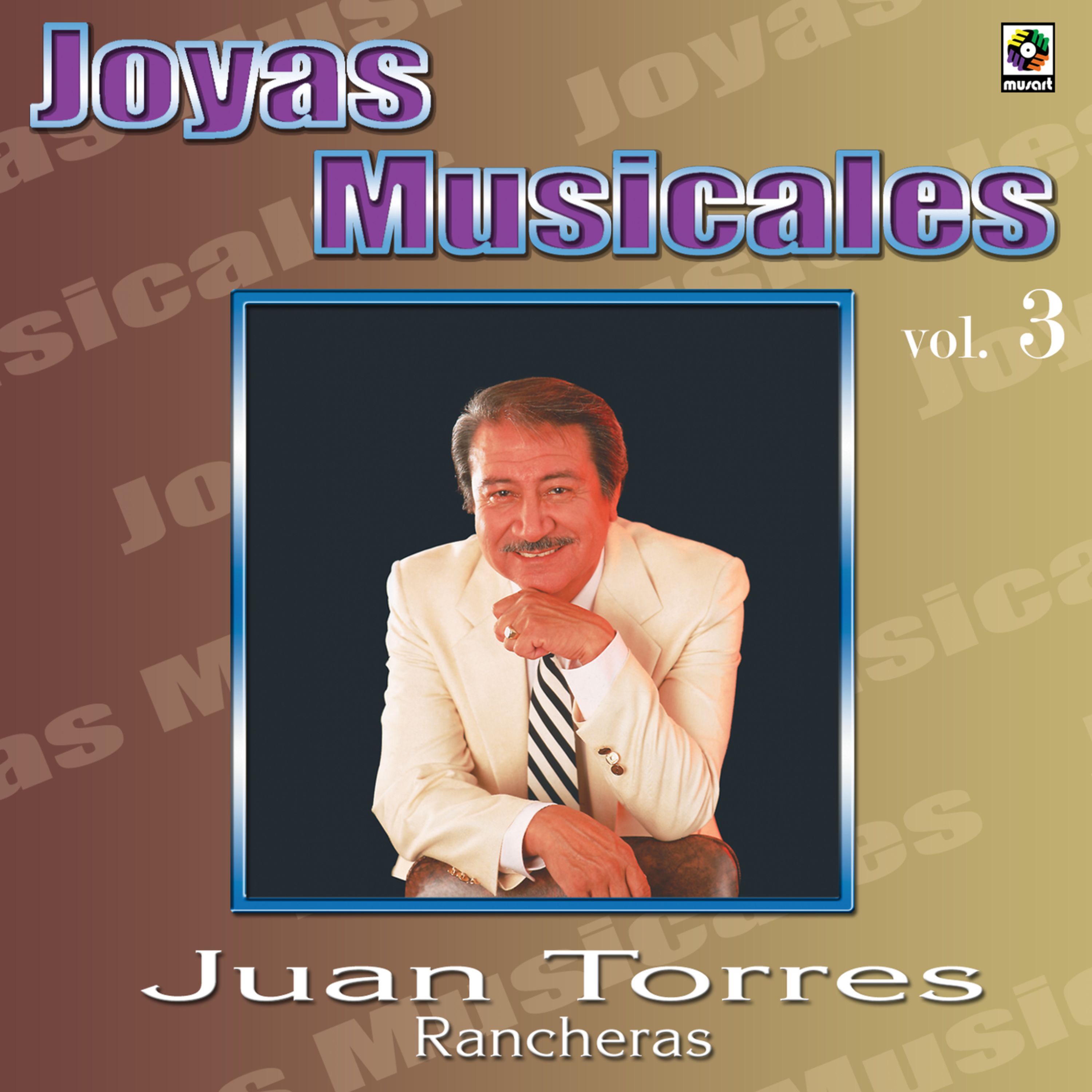 Joyas Musicales: Rancheras, Vol. 3