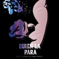 Quien la Para - Single - Valen Guerra & Anma Music