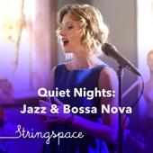 Quiet Nights: Jazz & Bossa Nova artwork
