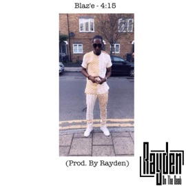 Blaz'e : 4:15pm (feat. Blaz'e) Rayden