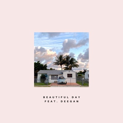 Beautiful Day (feat. Deegan) - Single