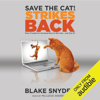 Save the Cat! Strikes Back (Unabridged) - Blake Snyder